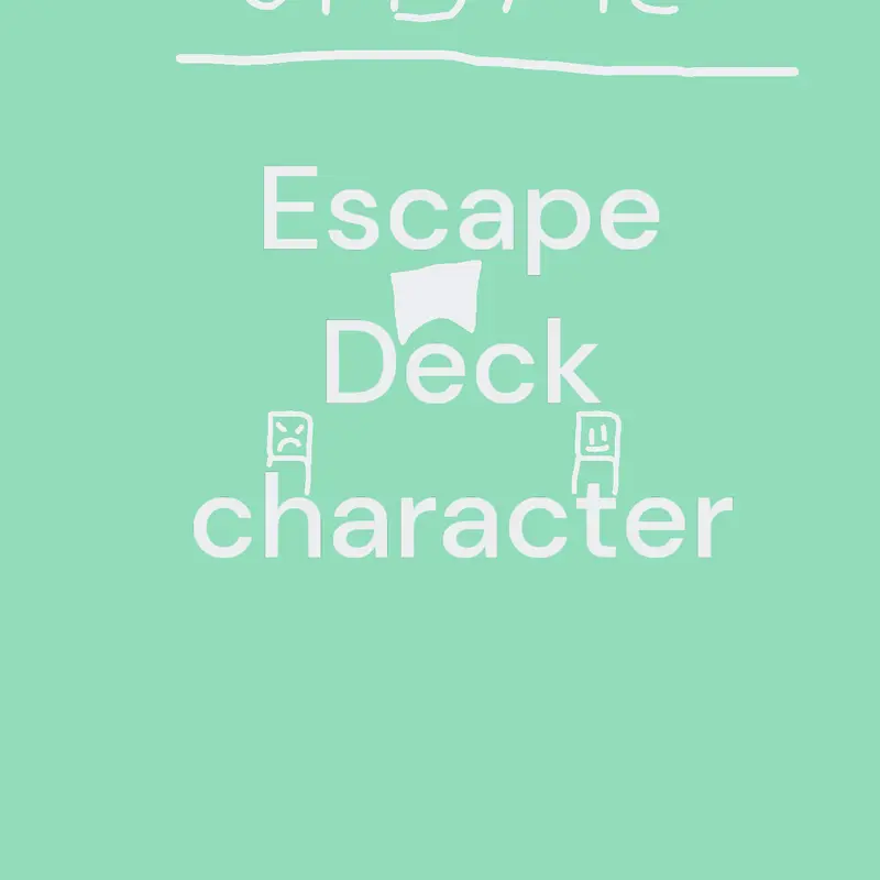 Escape Deck character by @StuTG