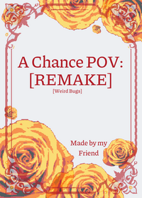 [ REMAKE ] Inactive Mafioso/A Chance POV: -@...