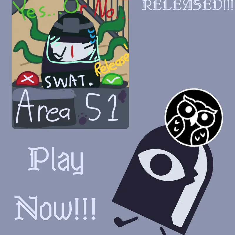 Protect The Area 51 Soon! by @ViolinXD10