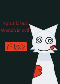 Sprunki but Wenda is evil￼