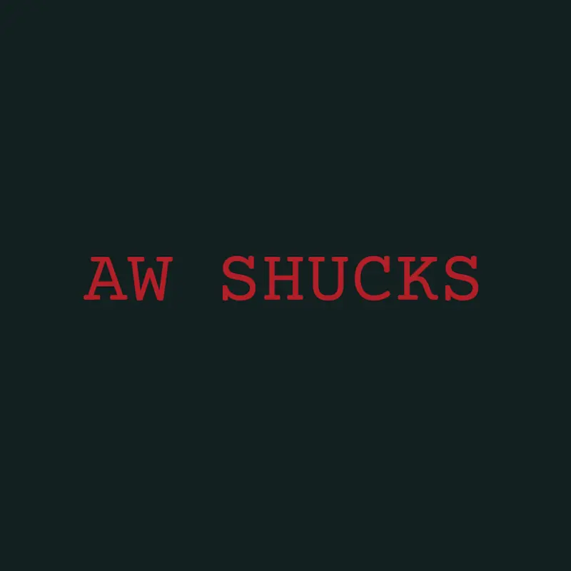 AW SHUCKS animation by @LemonsLife