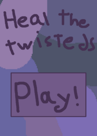 Heal the TWISTEDS!