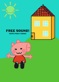 Free sound! (Peppa piggy theme)