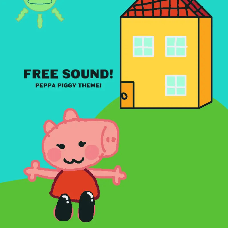 Free sound! (Peppa piggy theme) by @JoaoSamucaloficial