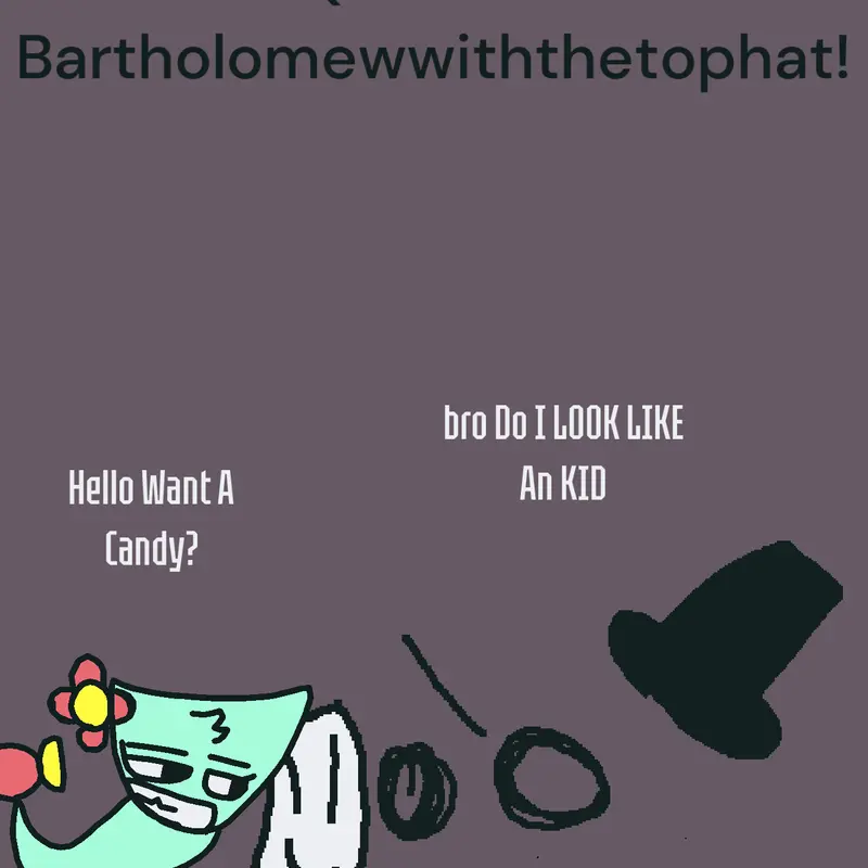 Game by @Bartholomewwiththetophat