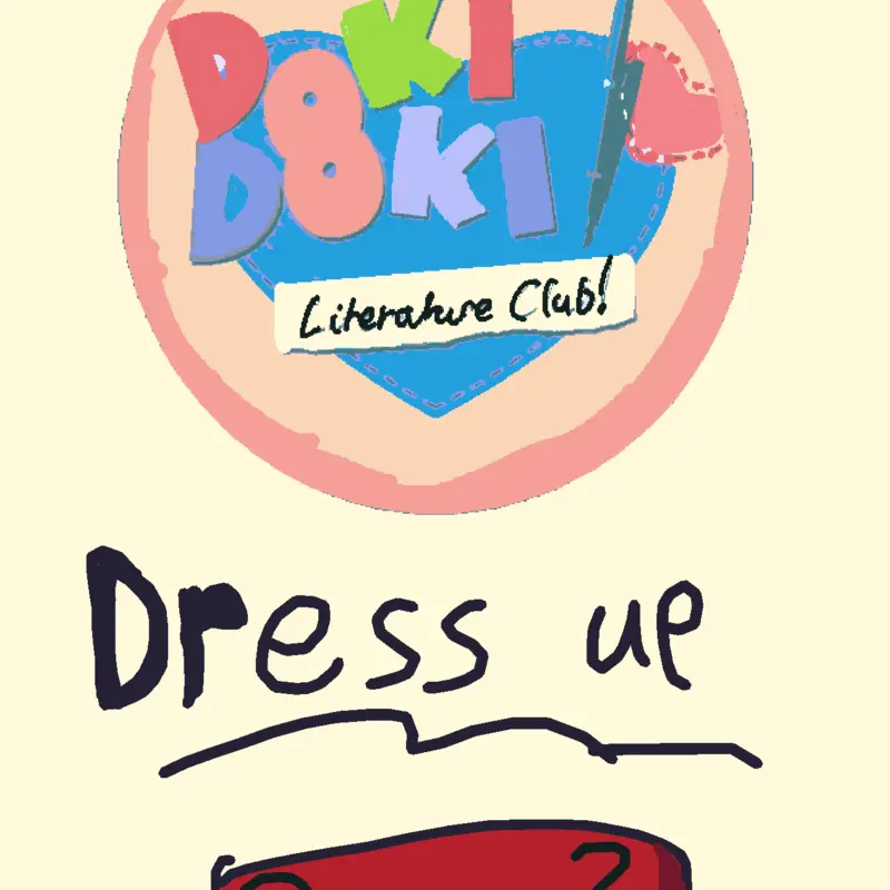 Ddlc dress up! by @ifishelly