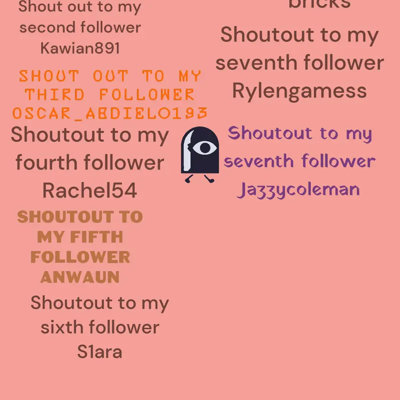 Follower shoutouts by @ByronTheMan