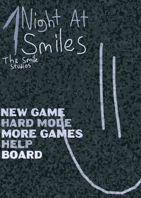 One Night At Smiles (this game is scary :)