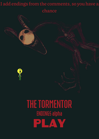 Tormentor’s endings (beta)