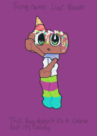Liar dancer Cosmo