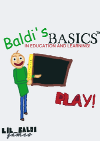 Baldi's Basics In Education and Learning!