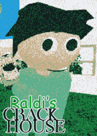 Raldi's Crackhouse (REMAKE)
