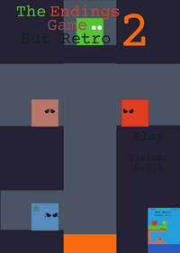 The Endings Game But Retro 2