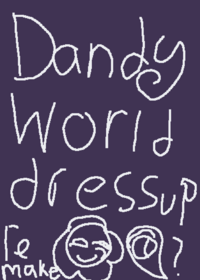 Dandys world dress up