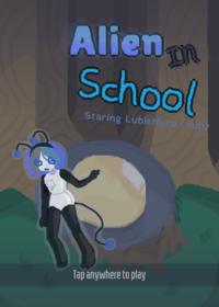 Alien in School Hiphiphooray Luble has a...
