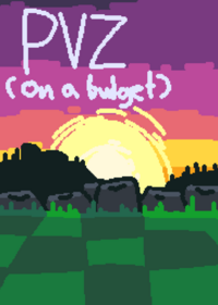 PVZ : But on a budget!
