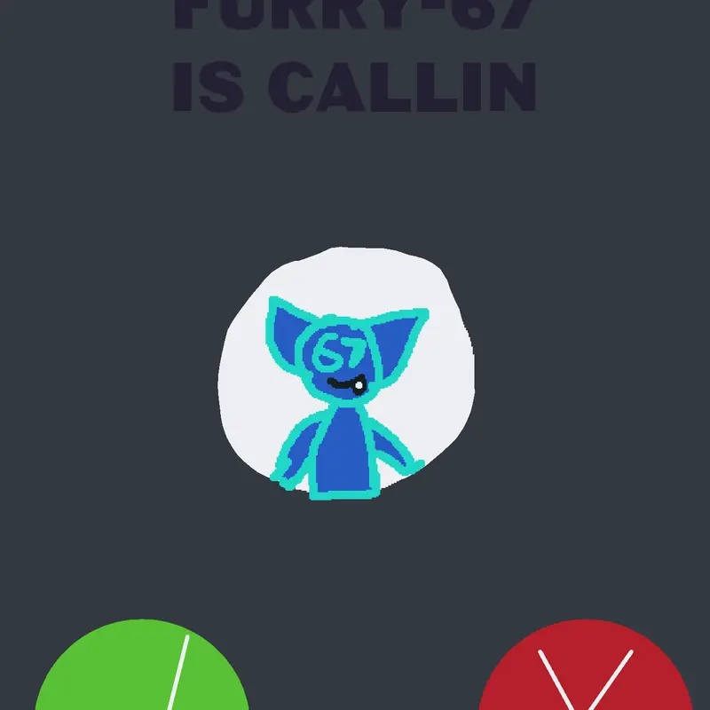 Furry-67 is calling by @nathalielopes