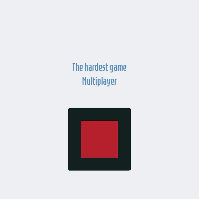 The hardest game multiplayer by @Skyler21