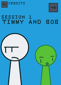 Bob and Timmy session 1