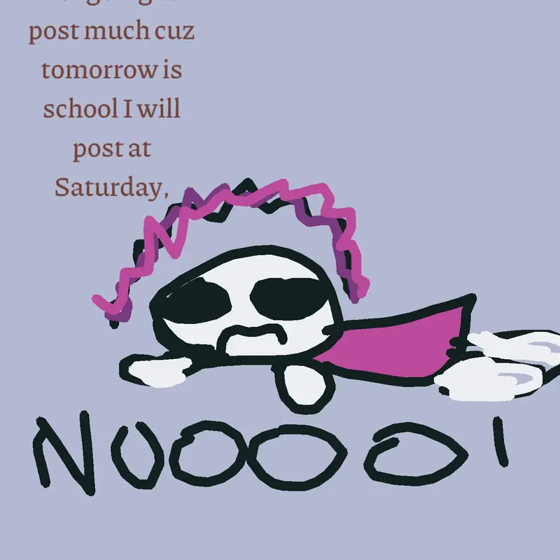 NOooooOoOo not school by @LilyLoe