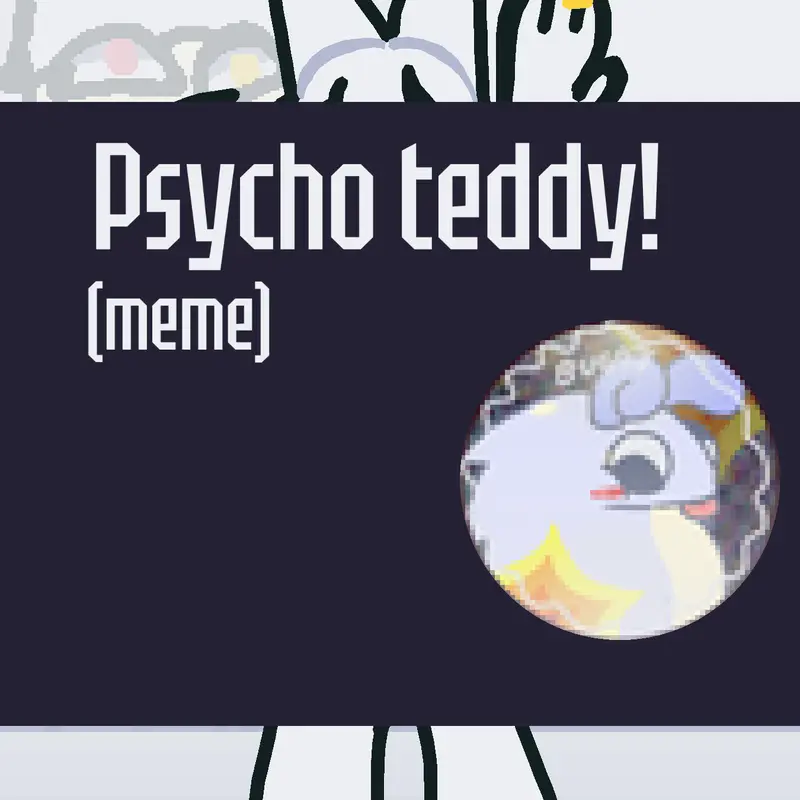 psycho teddy | not my oc!! by @-_fishhhhh_-