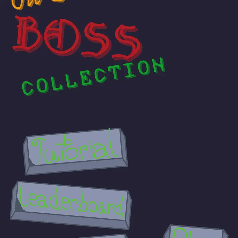 Ult Disrupted-T's boss collection by @Ult_Disrupted-T