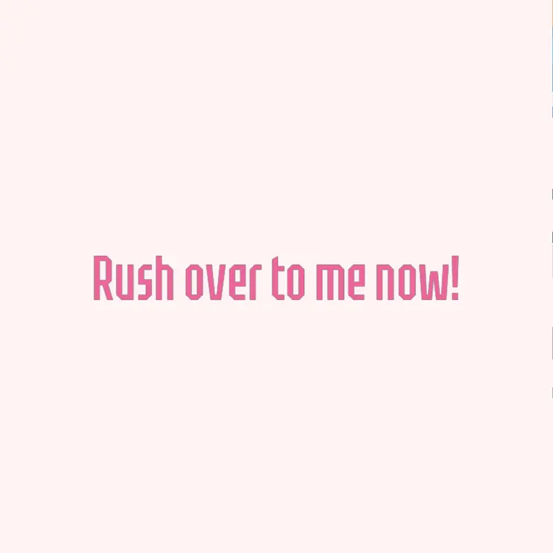 Rush over to me now! - ANIMATION ESTONIA by @PopdropMePadShesaa