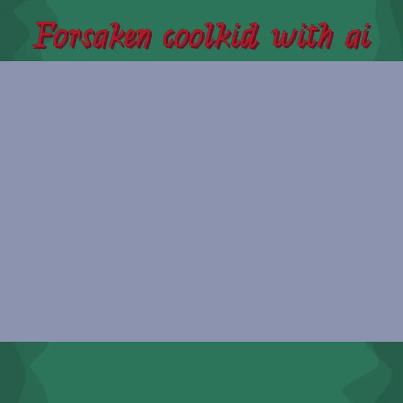 Forsaken coolkid with ai by @classicbloxxer