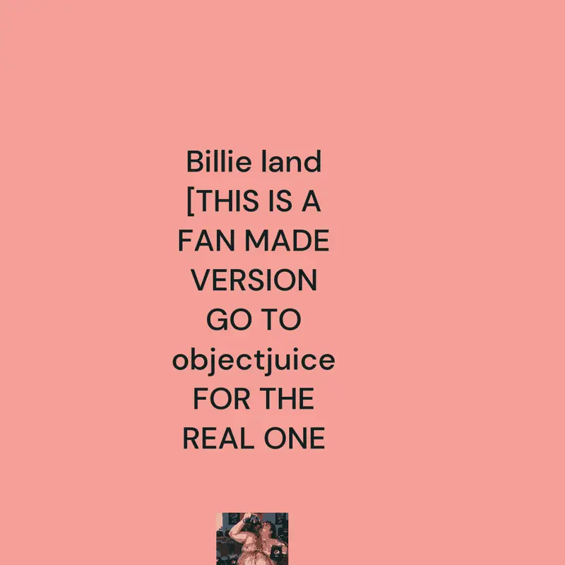 Billie land objectjuice objectjuice by @toxicdragon