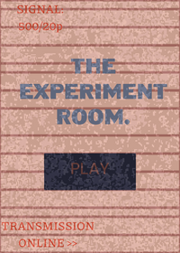 THE EXPERIMENT ROOM.