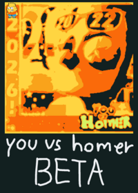 YOU VS HOMER BETA (kinda took a long time)