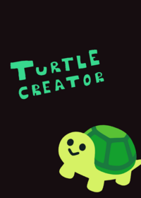 TURTLE CREATOR!