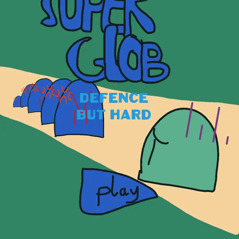 Super Glob Defense but hard mode by @Vincentrahhh2