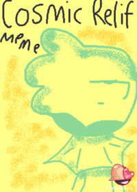 CosmicReliefmeme