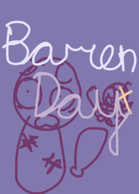 Barren day!!!!1!1!(NOT OFFICIAL)