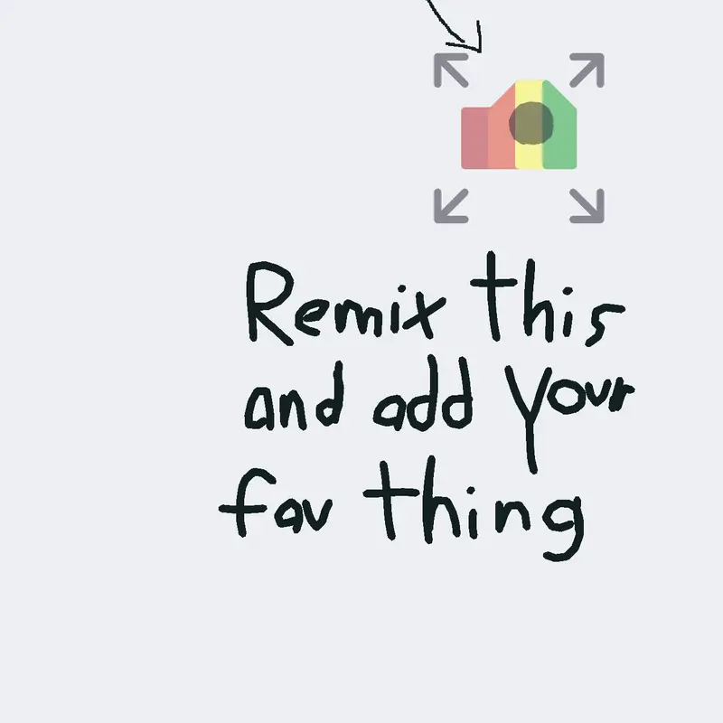 Remix this and add your favrote thing by @Shapeland421