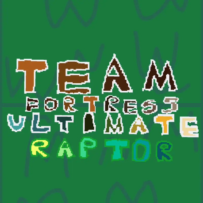 Team Fortress Ultimate Raptor by @Comany_Movie