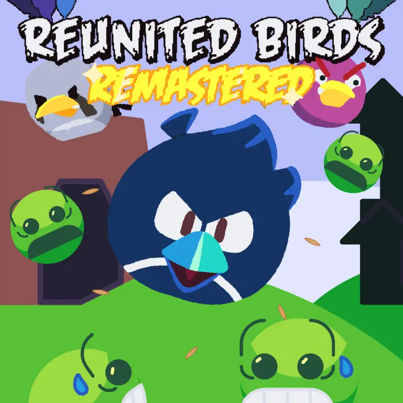 Reunited Birds Remastered by @ThatOne_MagnetBro