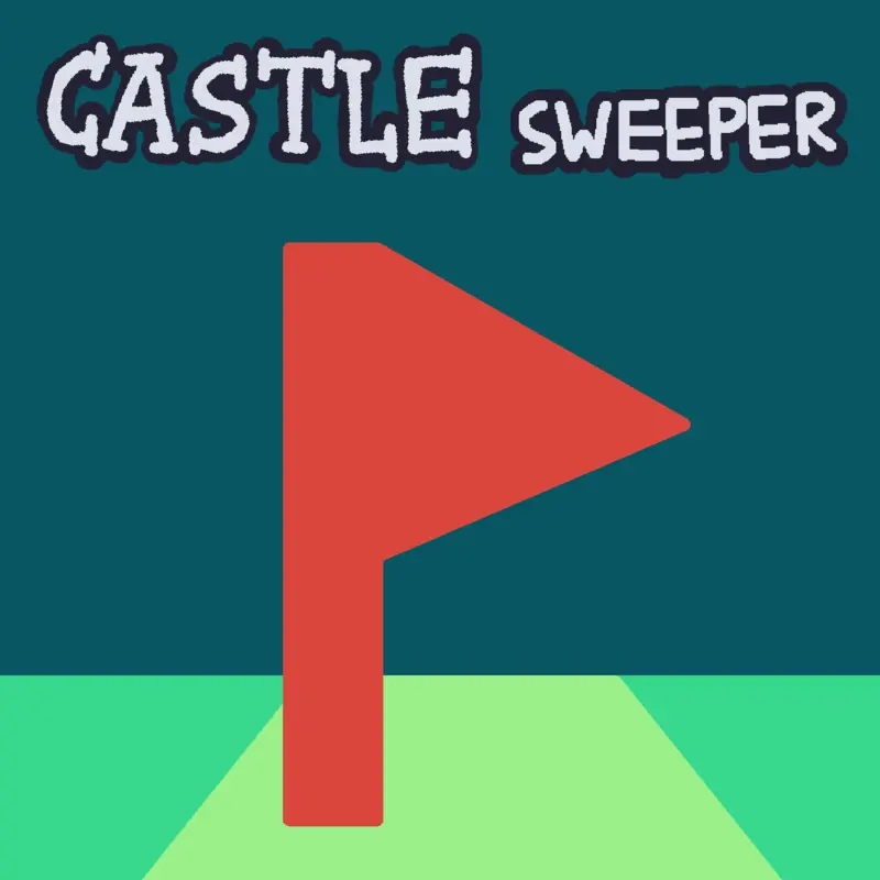CastleSweeper! by @Port_Ruser