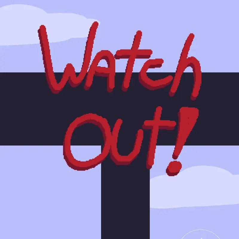 watch out by @MrShyness