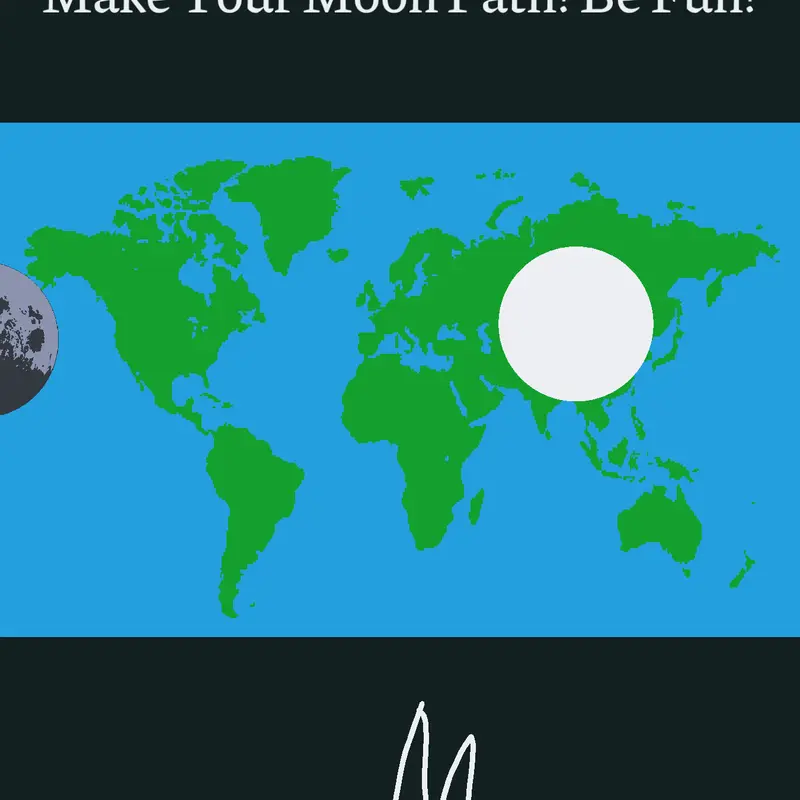 Moon Path Maker by @theBluGasgiant