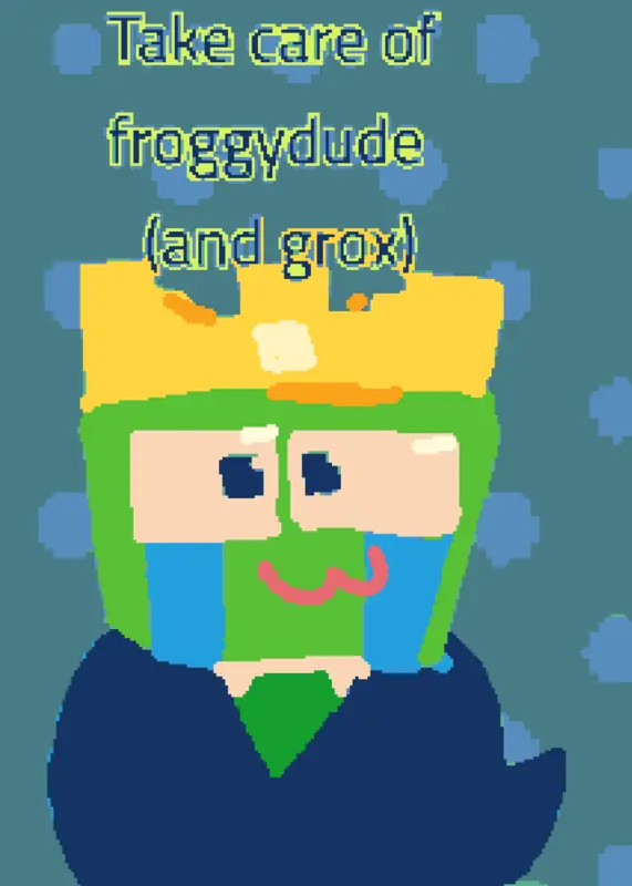Take care of Froggydude! V.1.0 by @YellowTriangle10