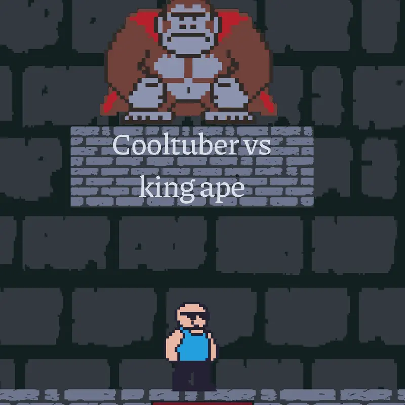 Cooltuber vs king ape by @Cooltuber