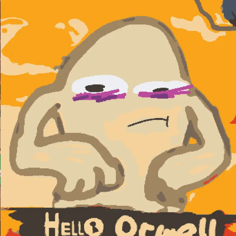 Hello Orwell by @Wrapek