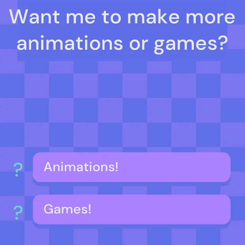 Animations Or Games Vote! by @All_Games_Studio