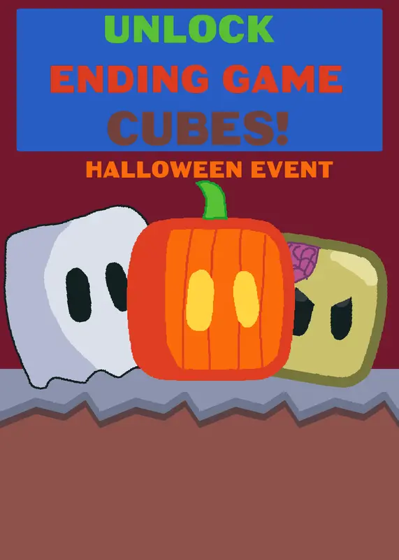 Unlock Ending Game Cubes by @CoolGeorgeStudios1244
