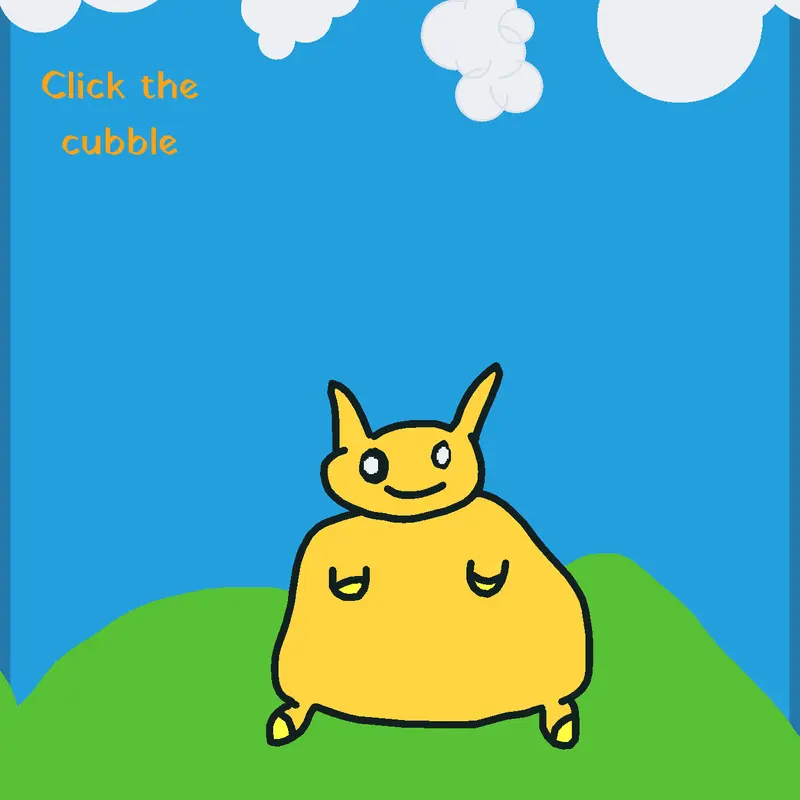 The click the chubble by @Heartlets