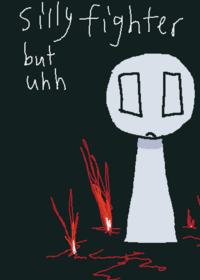 Silly fighter but uhh
