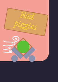 Just a odnary bad piggies.