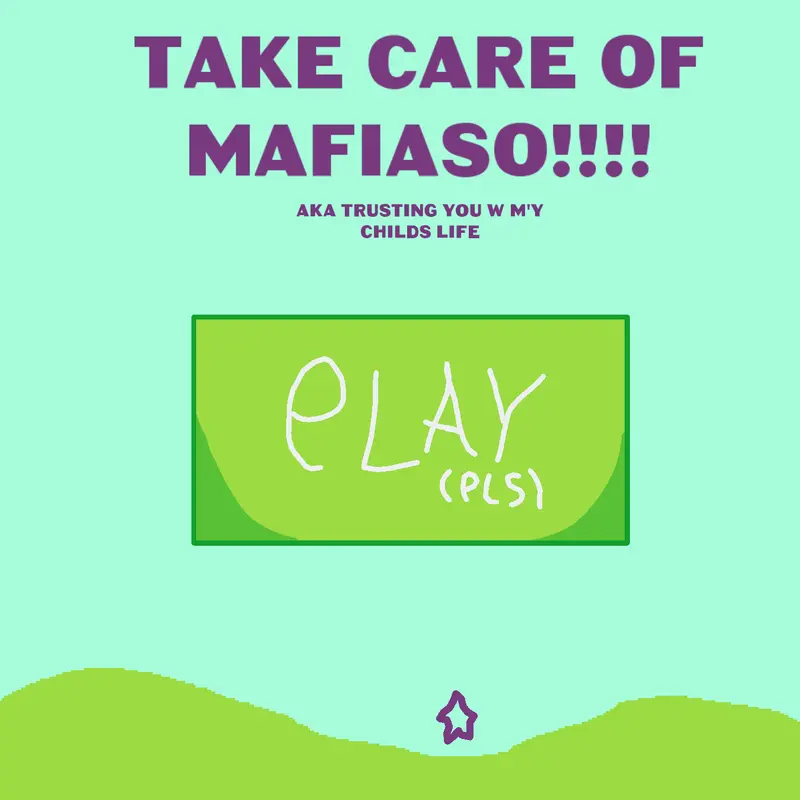 ^Take care of Mafiaso^ by @Obv_Kay